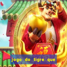 jogo do tigre que da bonus